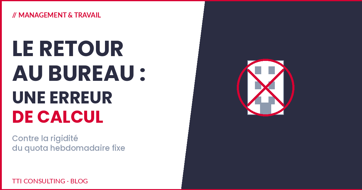 Le retour au bureau : une erreur de calcul